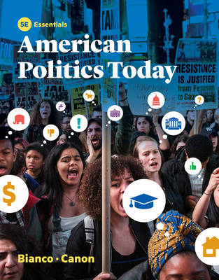 American Politics Today - William T. Bianco, David T. Canon