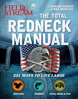 Total Redneck Manual -  Will Brantley,  T. Edward Nickens