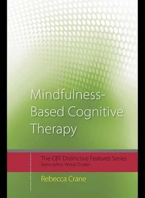 Mindfulness-Based Cognitive Therapy - Rebecca Crane