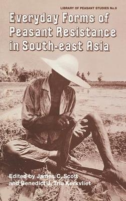 Everyday Forms of Peasant Resistance in South-East Asia - 
