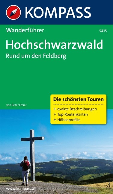 KOMPASS Wanderführer Hochschwarzwald, Rund um den Feldberg - Peter Freier