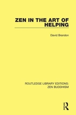 Zen in the Art of Helping - David Brandon