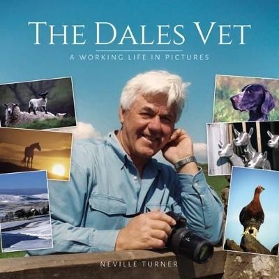 The Dales Vet - Neville Turner