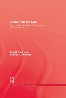 Soup For The Qan - Paul D. Buell, Eugene N. Anderson