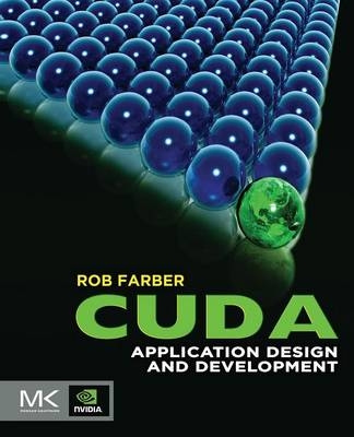 CUDA Application Design and Development - Rob Farber