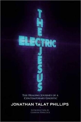 The Electric Jesus - Jonathan Talat Phillips