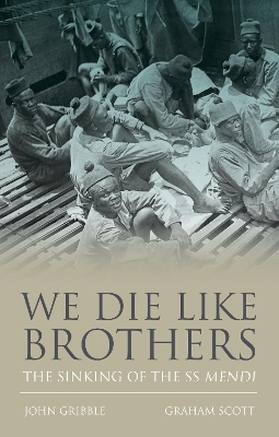 We Die Like Brothers - John Gribble, Graham Scott