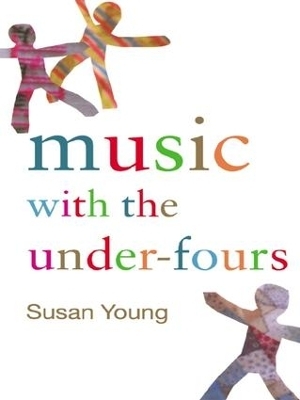 Music with the Under-Fours - Susan Young