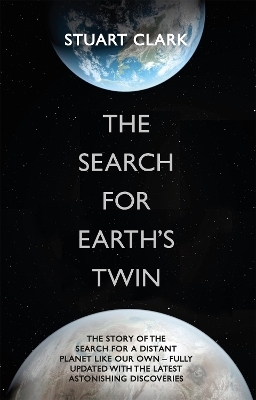 The Search For Earth's Twin - Stuart Clark