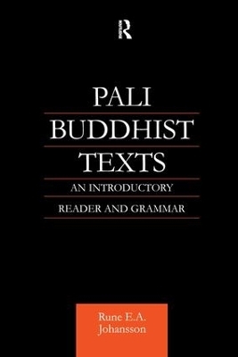 Pali Buddhist Texts - Rune E. A. Johansson