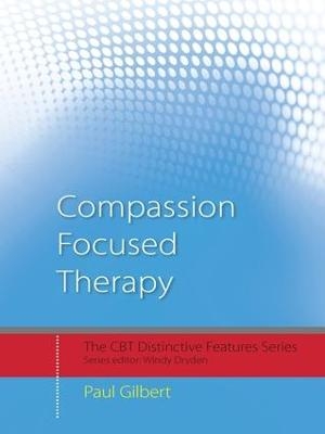 Compassion Focused Therapy - Paul Gilbert