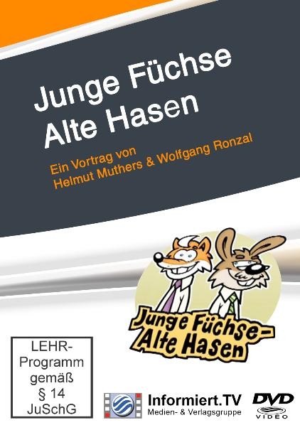 Informiert.TV - Junge Füchse - Alte Hasen - Helmut Muthers, Wolfgang Ronzal