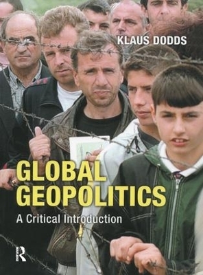 Global Geopolitics - Klaus J. Dodds