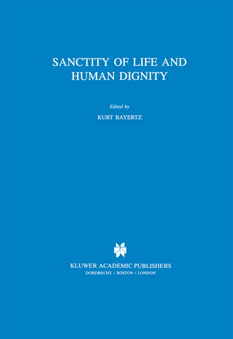 Sanctity of Life and Human Dignity - 