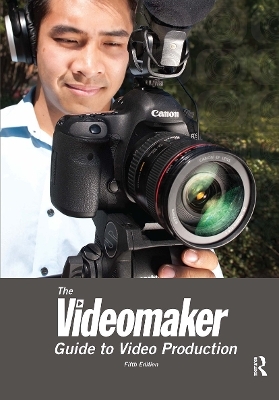 The Videomaker Guide to Video Production -  Videomaker