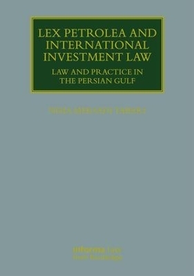 Lex Petrolea and International Investment Law - Nima Mersadi Tabari