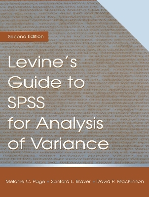 Levine's Guide to SPSS for Analysis of Variance - Sanford L. Braver, David P. MacKinnon, Melanie Page