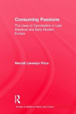 Consuming Passions - Merrall L. Price