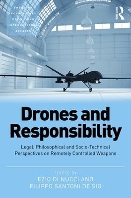 Drones and Responsibility - Ezio Di Nucci, Filippo Santoni de Sio