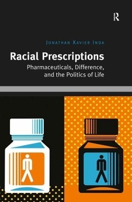 Racial Prescriptions - Jonathan Xavier Inda