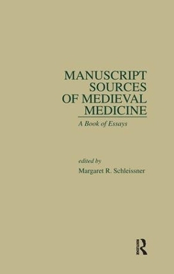 Manuscript Sources of Medieval Medicine - 