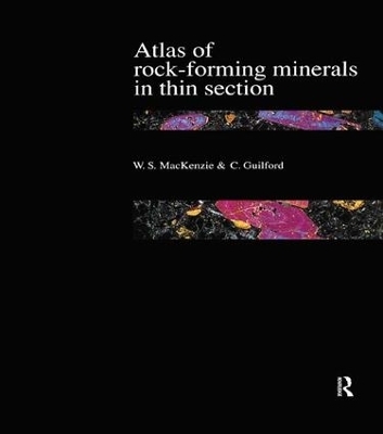 Atlas of the Rock-Forming Minerals in Thin Section - W.S. MacKenzie, C. Guilford