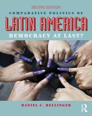 Comparative Politics of Latin America - Daniel C. Hellinger