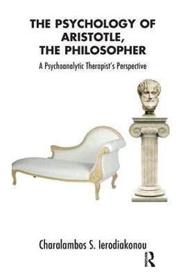 The Psychology of Aristotle, The Philosopher - Charalambos Ierodiakonou