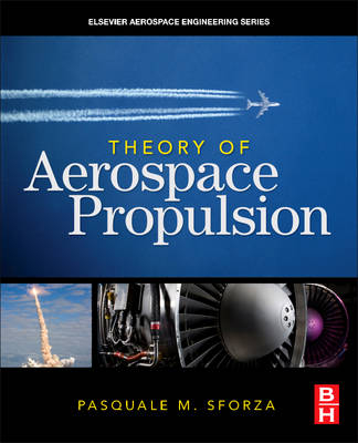 Theory of Aerospace Propulsion - Pasquale M. Sforza