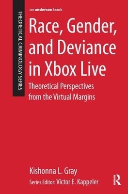 Race, Gender, and Deviance in Xbox Live - Kishonna L. Gray