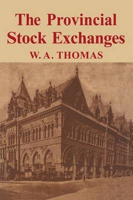 Provincial Stock Exchange - William Arthur Thomas