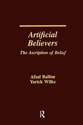 Artificial Believers - Afzal Ballim, Yorick Wilks