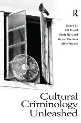 Cultural Criminology Unleashed - 