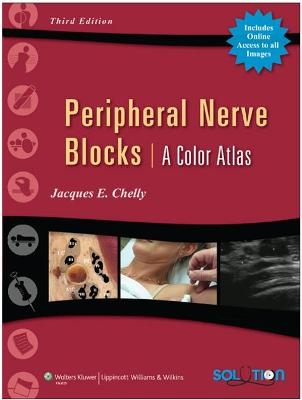 Peripheral Nerve Blocks - Jacques E. Chelly