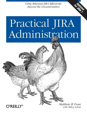 Practical Jira Administration - Matthew B. Doar