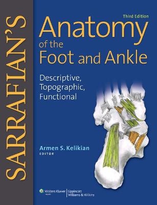 Sarrafian's Anatomy of the Foot and Ankle - 