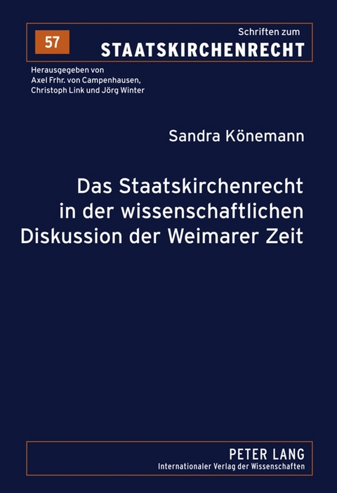 Das Staatskirchenrecht in der wissenschaftlichen Diskussion der Weimarer Zeit - Sandra Könemann