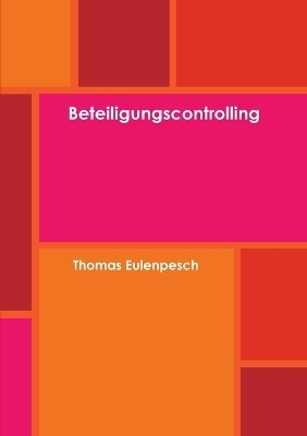 Beteiligungscontrolling - Thomas Eulenpesch