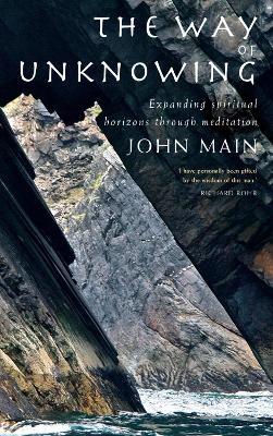 The Way of Unknowing - John Main