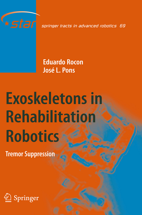 Exoskeletons in Rehabilitation Robotics - Eduardo Rocon, José L. Pons