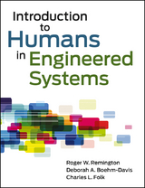 Introduction to Humans in Engineered Systems - Roger Remington, Charles L. Folk, Deborah A. Boehm-Davis