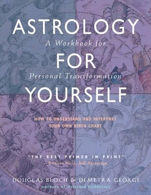 Astrology for Yourself - Douglas Bloch, Demetra George