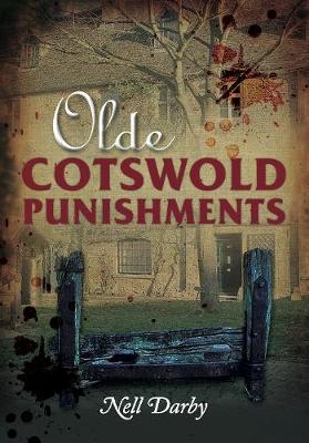 Olde Cotswold Punishments - Nell Darby