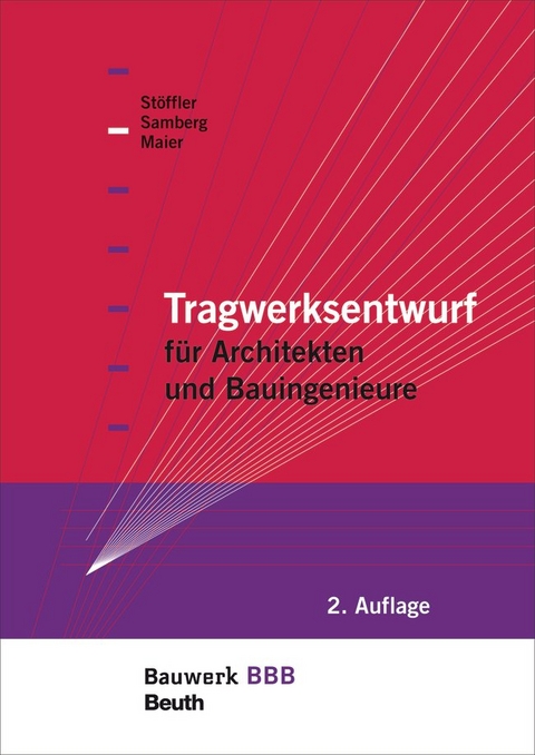 Tragwerksentwurf - Claus Maier, Susanne Samberg, Jürgen Stöffler