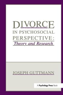 Divorce in Psychosocial Perspective - Joseph Guttmann