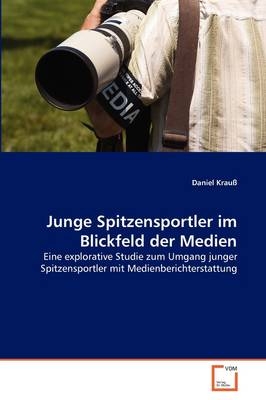 Junge Spitzensportler im Blickfeld der Medien - Daniel Krauß