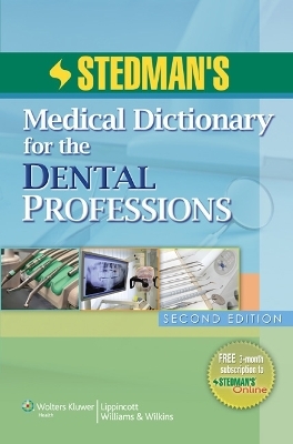 Stedman's Medical Dictionary for the Dental Professions -  Stedman's