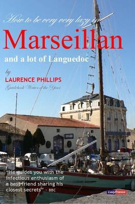 Marseillan & a Lot of Languedoc - Laurence Philips