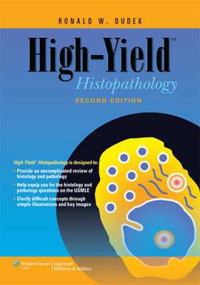 High-yield Histopathology - Ronald W. Dudek