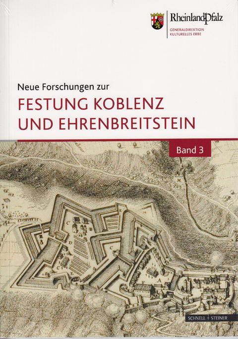 Neue Forschungen zur Festung Koblenz und Ehrenbreitstein - 